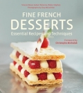 'Fine French Desserts: Essential Recipes and Techniques Fine French Desserts: Essential Recipes and Techniques