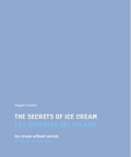 The Secrets of Ice Cream, Ice Cream without Secrets