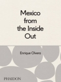 'Mexico from the Inside Out Mexico from the Inside Out