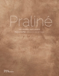 'Praliné: 100 Recettes 100% Praliné Praliné: 100 Recettes 100% Praliné