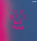 'My Way - Tim Raue My Way - Tim Raue