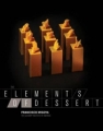 'The Elements of Dessert The Elements of Dessert