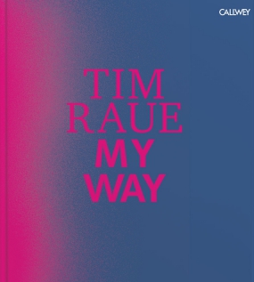 'My Way - Tim Raue My Way - Tim Raue