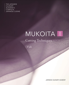 'Mukoita I - Cutting Techniques: Fish Mukoita I - Cutting Techniques: Fish