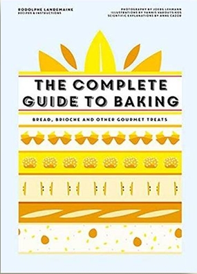 'The Complete Guide to Baking The Complete Guide to Baking
