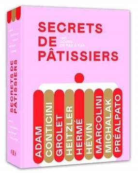 'Secrets de pâtissiers Secrets de pâtissiers
