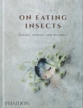 'On Eating Insects On Eating Insects