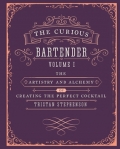 The Curious Bartender Volume 1