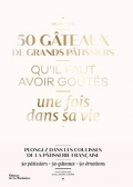 '50 gâteaux de grands pâtissiers 50 gâteaux de grands pâtissiers