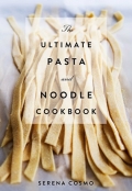 The Ultimate Pasta and Noodle Cookbook