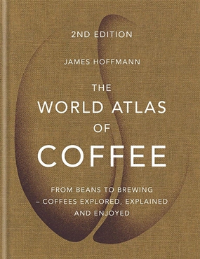 The World Atlas of Coffee / 2nd Edition