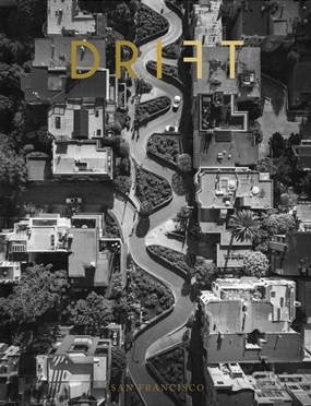 'DRIFT / Volume 7 / San Francisco DRIFT / Volume 7 / San Francisco