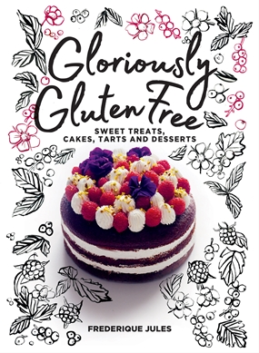 'Gloriously Gluten Free Gloriously Gluten Free
