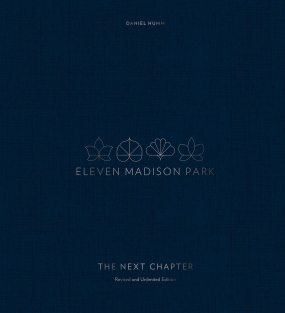 Eleven Madison Park - The Next Chapter / Revised and Unlimited Edition