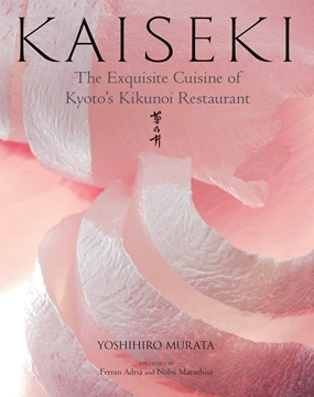 'Kaiseki - The Exquisite Cuisine of Kyoto's Kikunoi Restaurant Kaiseki - The Exquisite Cuisine of Kyoto's Kikunoi Restaurant