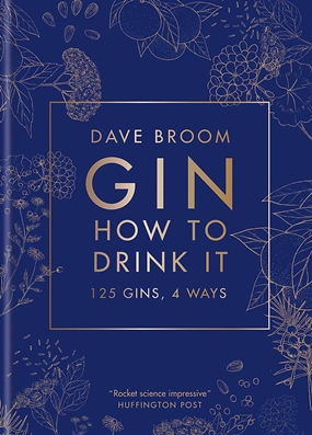 Gin - How to Drink it - 125 gins, 4 ways