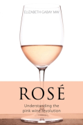 Rosé - Understanding the Pink Wine Revolution