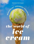 The Wanderlust Creamery Presents - The World of Ice Cream