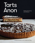 Tarts Anon - Sweet And Savoury Tart Brilliance