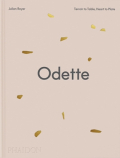 Odette - Terroir to Table, Heart to Plate by Julien Royer