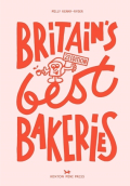 Britain's Best Bakeries - 2nd Edition