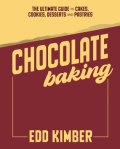 Chocolate Baking by Edd Kimber