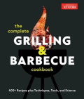 The Complete Grilling and Barbecue Cookbook