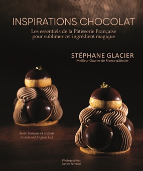 Inspirations chocolat by Stéphane Glacier MOF