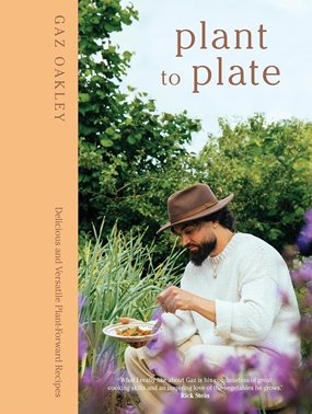 Plant to Plate - 100 Delicious and Versatile Plants-Only Recipes