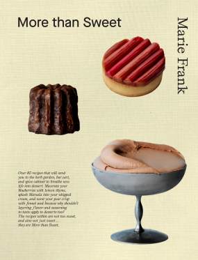 More Than Sweet - Desserts with Flavor