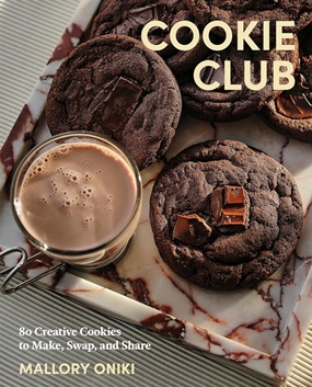 Cookie Club - 80 Creative Cookies to Make, Swap, and Share